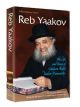 100587 Reb Yaakov: The Life and Times of HaGaon Rabbi Yaakov Kamenetsky